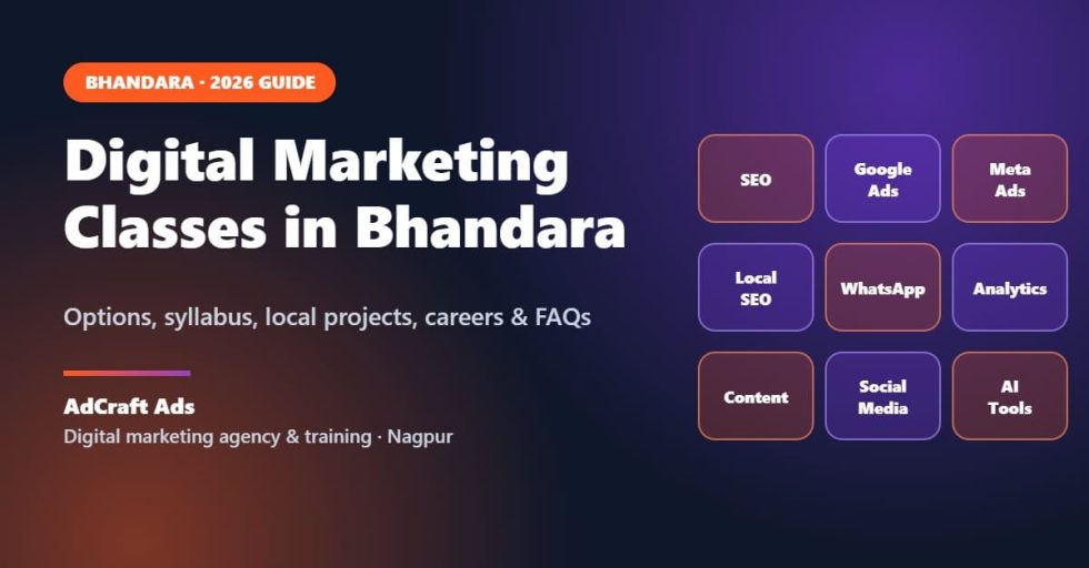 Digital marketing classes in Bhandara 2026 guide by AdCraft Ads